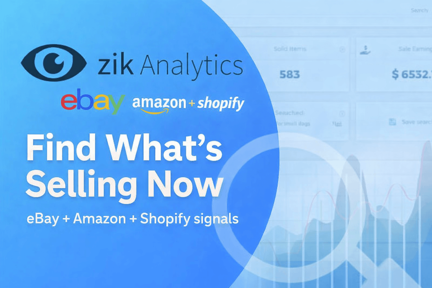 Find What’s Actually Selling on eBay & Shopify